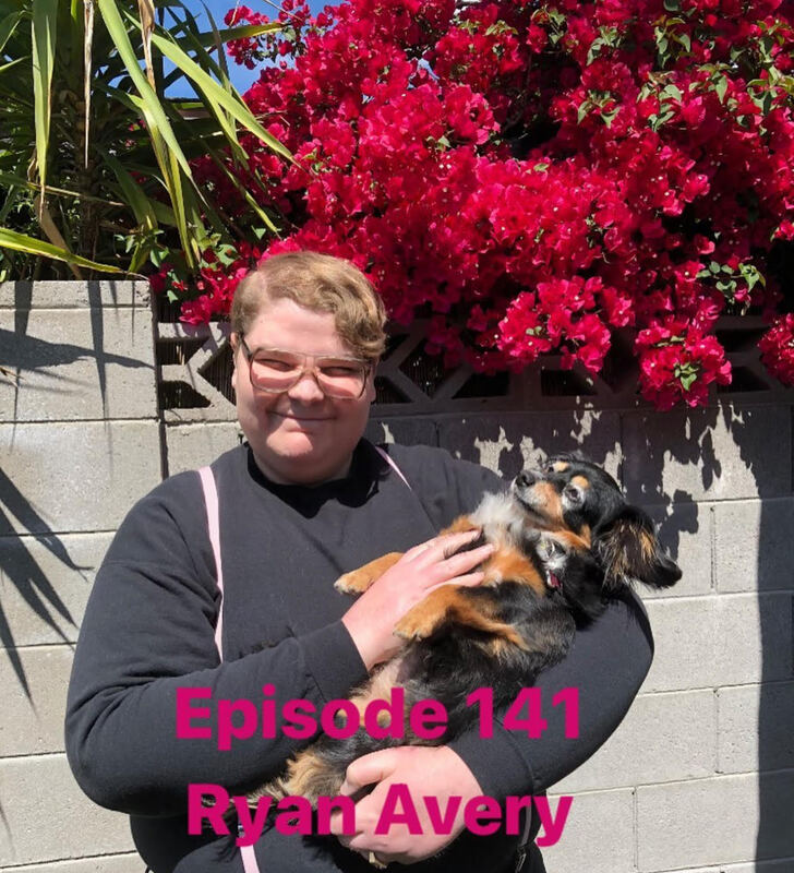 Ryan holding their dog Pita with the words Episode 141 Ryan Avery in pink letters over it